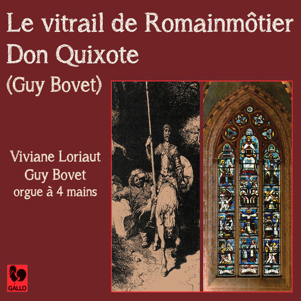 Guy Bovet|Guy Bovet: Le vitrail de Romainmôtier - Don Quixote Guy Bovet|Guy Bovet: Le vitrail de Romainmôtier - Don Quixote