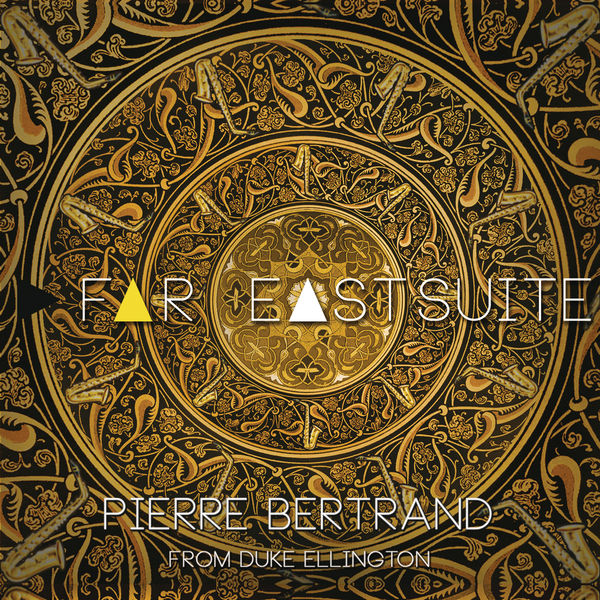 Bertrand Pierre - Far East Suite Bertrand Pierre - Far East Suite