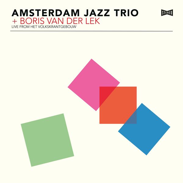 Live From Het Volkskrantgebouw (Live), Amsterdam Jazz Trio Qobuz