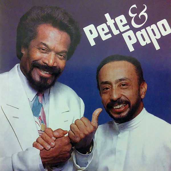 Papo Lucca - Pete And Papo Papo Lucca - Pete And Papo