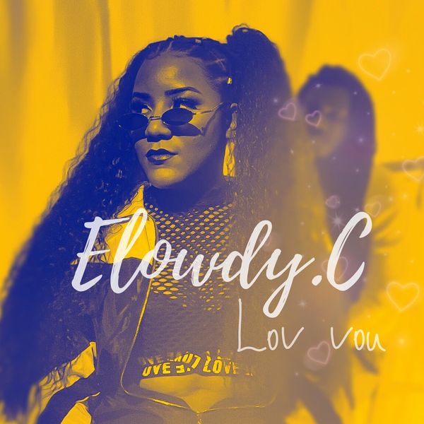 Elowdy.C - Lov Vou Elowdy.C - Lov Vou