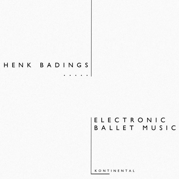 Henk Badings|Electronic Ballet Music Henk Badings|Electronic Ballet Music