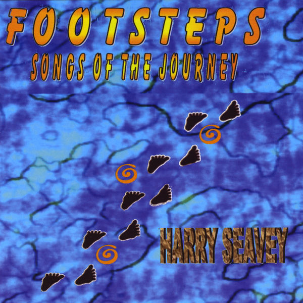 Harry Seavey - 2009 ISMA Nominee - Footsteps - Songs Of The Journey Harry Seavey - 2009 ISMA Nominee - Footsteps - Songs Of The Journey
