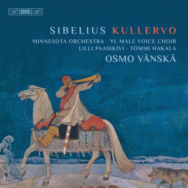 Minnesota Orchestra - Sibelius: Kullervo, Op. 7 Minnesota Orchestra - Sibelius: Kullervo, Op. 7