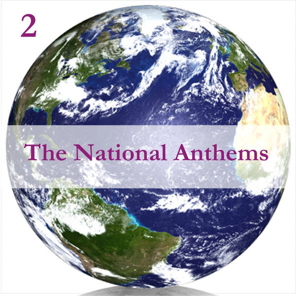 Anthems Orchestra - The National Anthems, Volume 2 / A Mix of Real Time & Programmed Music Anthems Orchestra - The National Anthems, Volume 2 / A Mix of Real Time & Programmed Music