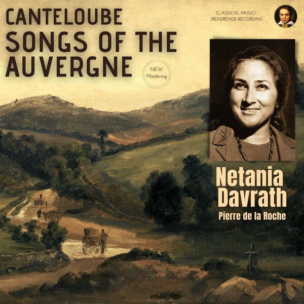 Netania Davrath|Canteloube: Complete Songs of the Auvergne