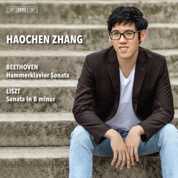 Haochen Zhang|Haochen Zhang Plays Beethoven and Liszt Haochen Zhang|Haochen Zhang Plays Beethoven and Liszt