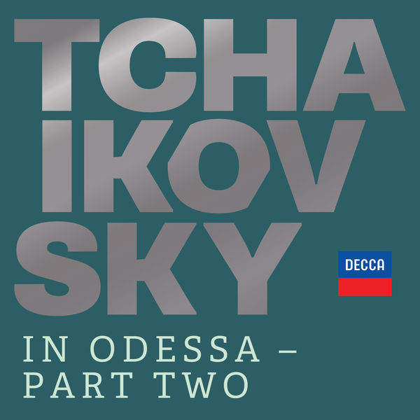 Various Artists - Tchaikovsky in Odessa - Part Two Various Artists - Tchaikovsky in Odessa - Part Two