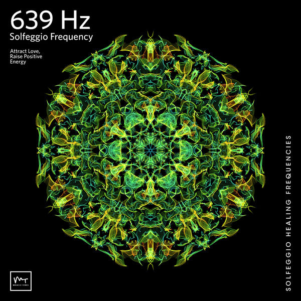 Miracle Tones|639 Hz Connecting Relationships