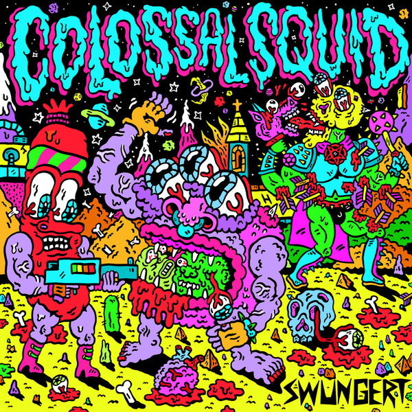 COLOSSAL SQUID - Swungert COLOSSAL SQUID - Swungert
