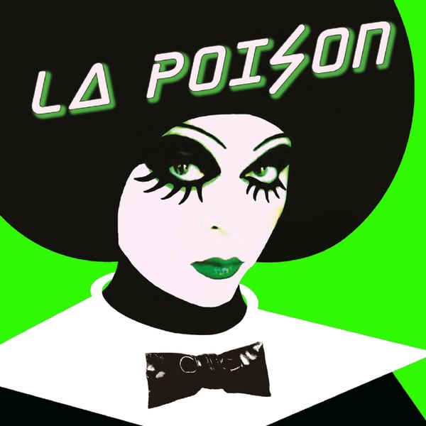 La Poison|La Poison La Poison|La Poison