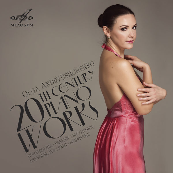 Olga Andryushchenko - 20th Century Piano Works Olga Andryushchenko - 20th Century Piano Works