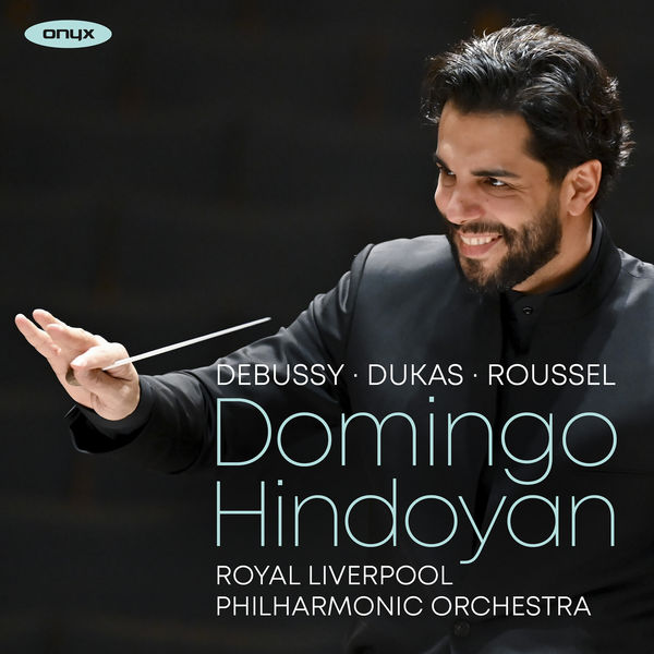 Royal Liverpool Philharmonic Orchestra|Debussy, Dukas, Roussel