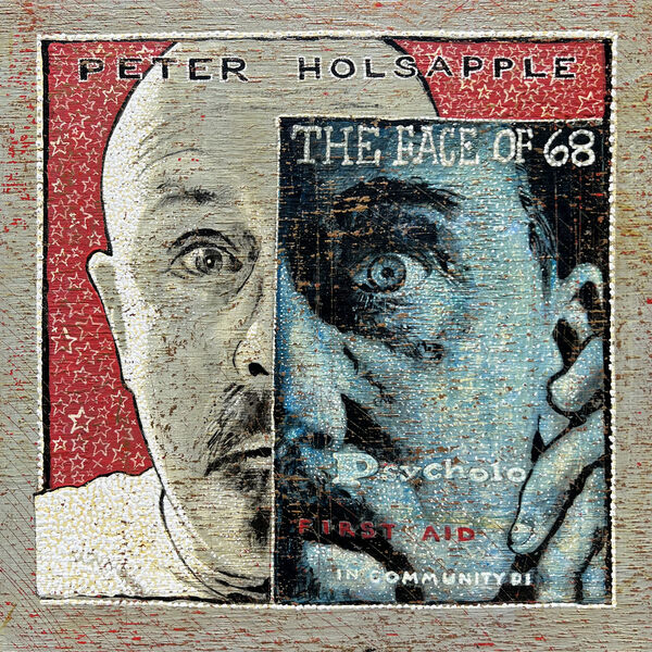 Peter Holsapple|The Face of 68 Peter Holsapple|The Face of 68