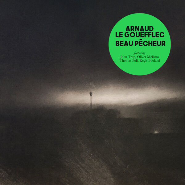 Arnaud Le Gouefflec - Beau pêcheur Arnaud Le Gouefflec - Beau pêcheur