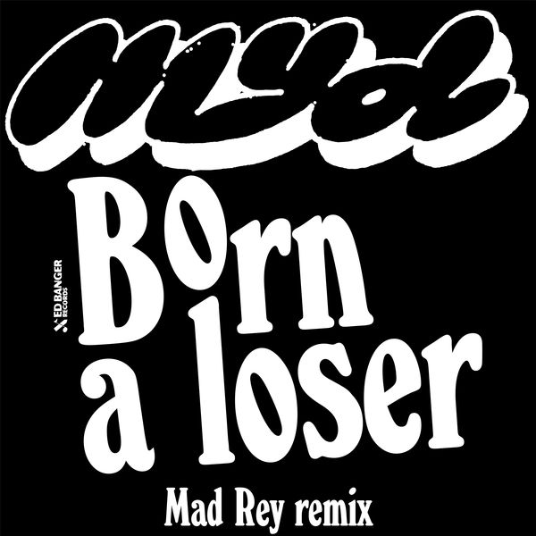 Myd|Born a Loser (Mad Rey Remix)