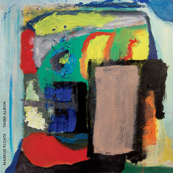 Markus Floats - Third Album Markus Floats - Third Album