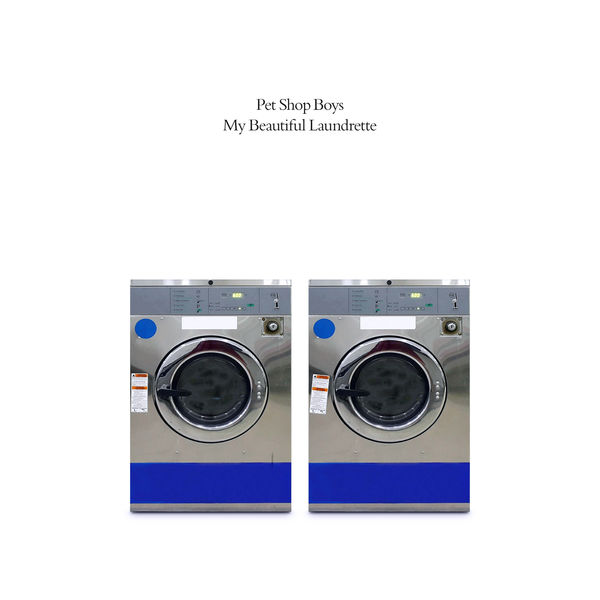 Pet Shop Boys|My Beautiful Laundrette Pet Shop Boys|My Beautiful Laundrette
