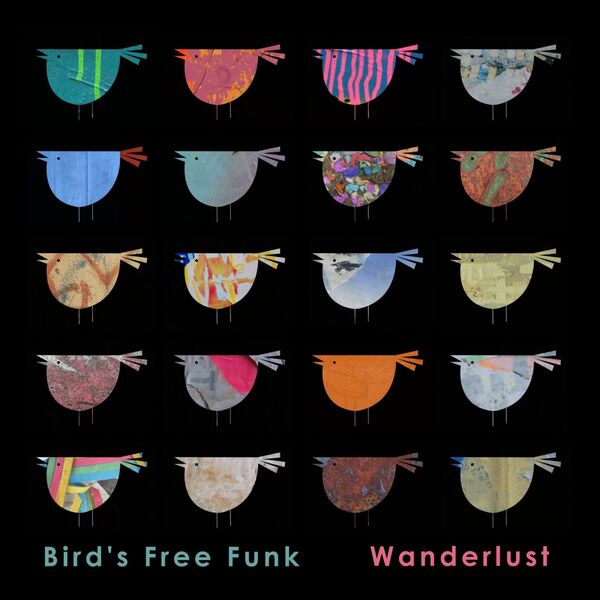 Wanderlust bird s free funk qobuz
