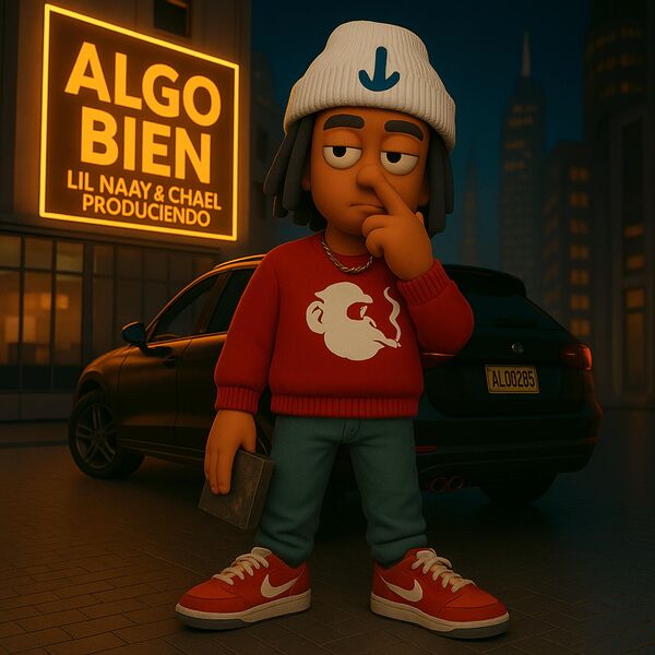 Lil Naay|ALGO BIEN Lil Naay|ALGO BIEN