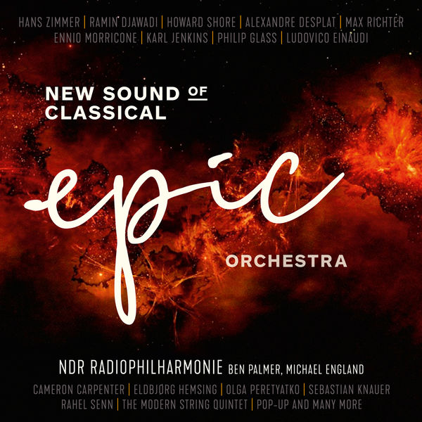 NDR Radiophilharmonie|Epic Orchestra - New Sound of Classical