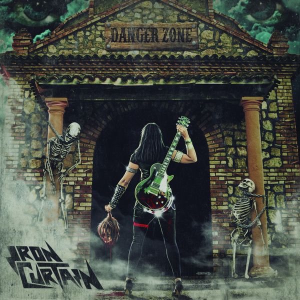 Iron Curtain - Danger Zone Iron Curtain - Danger Zone