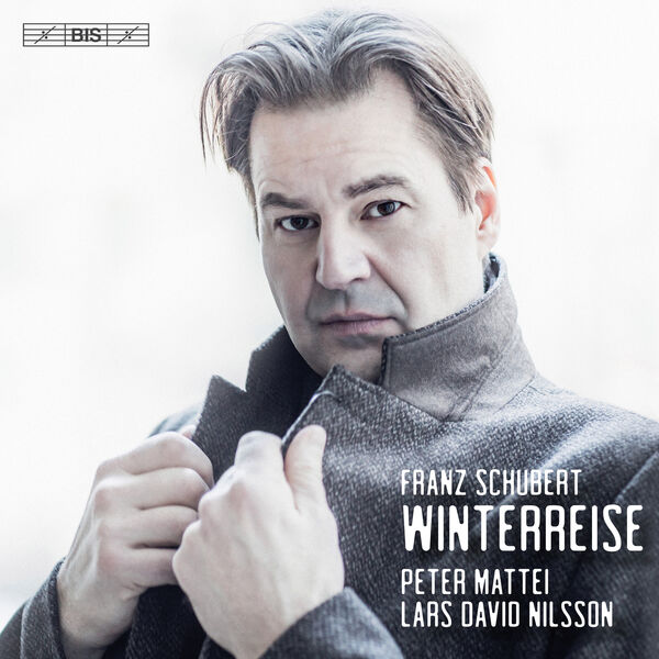 Peter Mattei - Schubert : Winterreise, Op. 89, D. 911 Peter Mattei - Schubert : Winterreise, Op. 89, D. 911