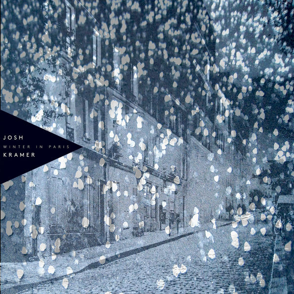 Josh Kramer - Winter in Paris Josh Kramer - Winter in Paris