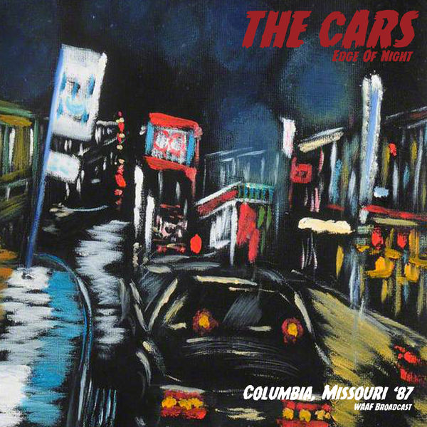 The Cars - Edge Of Night The Cars - Edge Of Night