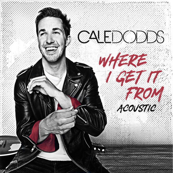 Cale Dodds - Where I Get It From (Acoustic) Cale Dodds - Where I Get It From (Acoustic)