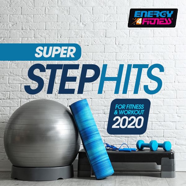 Various Artists|Super Step Hits For Fitness & Workout 2020 (15 Tracks Non-Stop Mixed Compilation for Fitness & Workout - 132 Bpm / 32 Count)