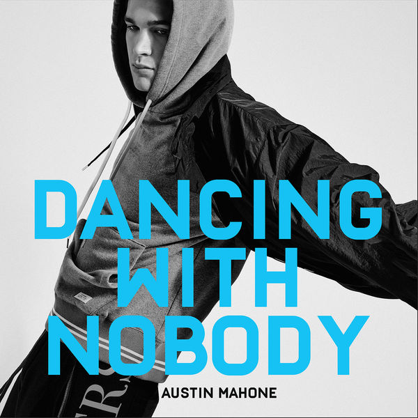 Austin Mahone|Dancing with Nobody