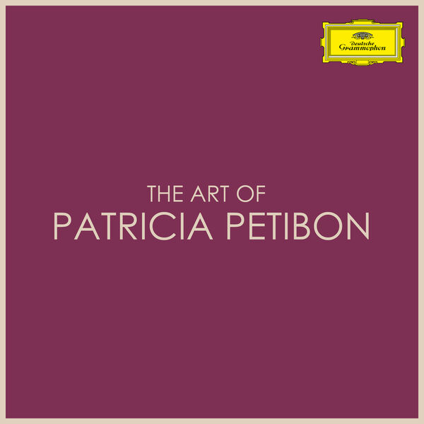 Patricia Petibon|The Art of Patricia Petibon Patricia Petibon|The Art of Patricia Petibon