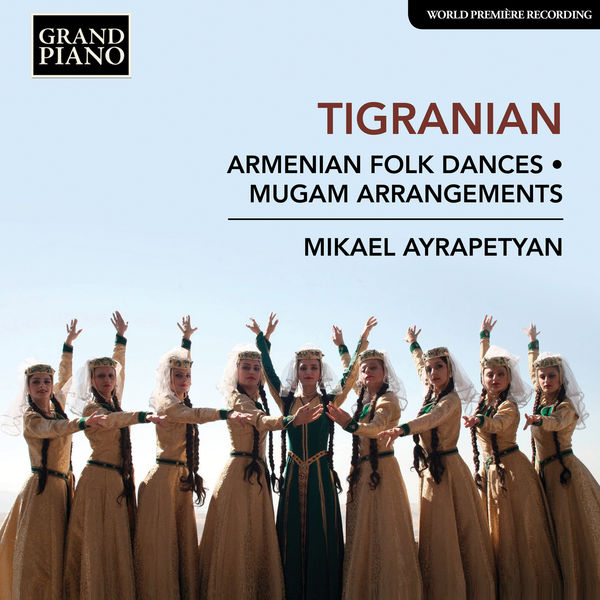 Mikael Ayrapetyan - Tigranian: Works for Piano Mikael Ayrapetyan - Tigranian: Works for Piano
