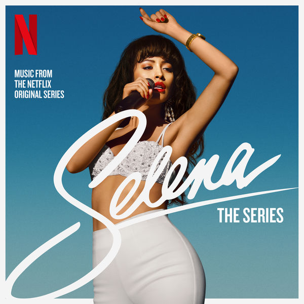 Selena|Selena: The Series Soundtrack