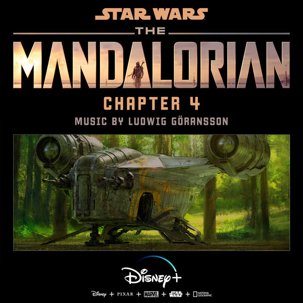 Ludwig Goransson - The Mandalorian: Chapter 4 Ludwig Goransson - The Mandalorian: Chapter 4