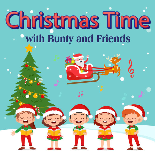 Bunty and Friends - Christmas Time Bunty and Friends - Christmas Time
