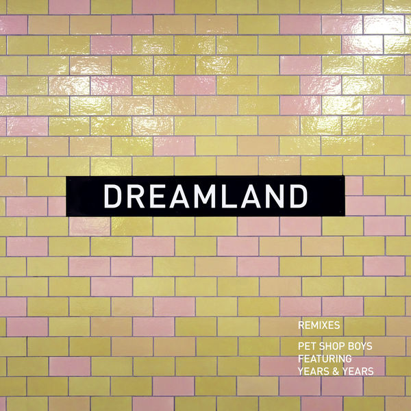 Pet Shop Boys|Dreamland (remixes) Pet Shop Boys|Dreamland (remixes)