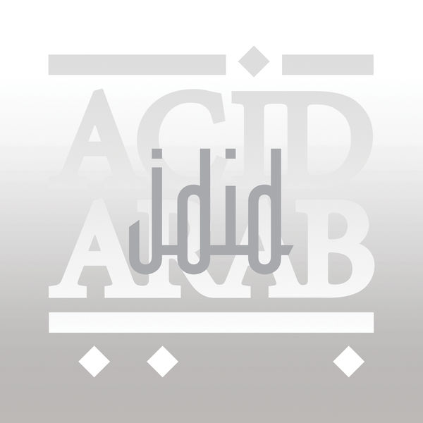 Acid Arab - Jdid Acid Arab - Jdid