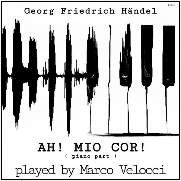 Marco Velocci|Ah! Mio cor! (Karaoke Versions Accompanied with Piano)