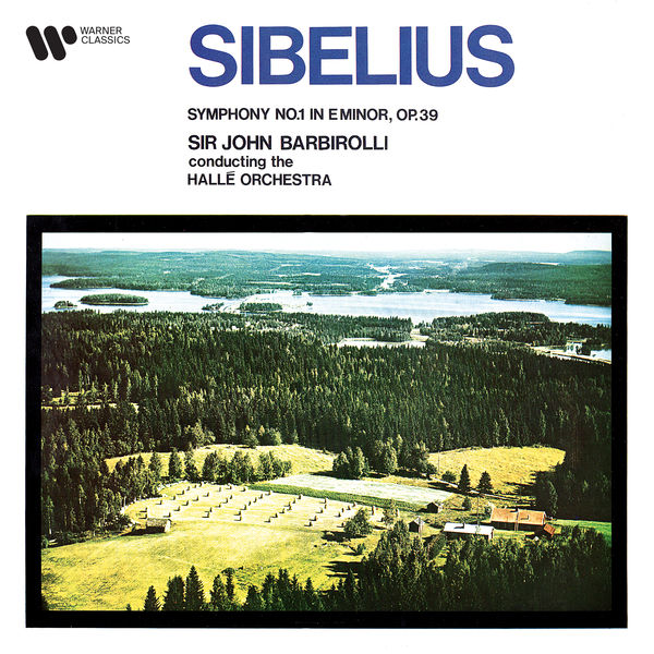 Sir John Barbirolli|Sibelius: Symphony No. 1, Op. 39