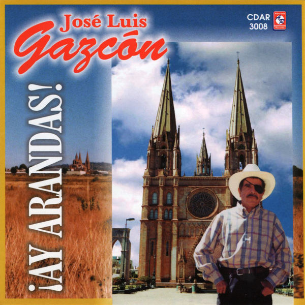 Jose Luis Gazcon - ¡Ay Arandas! Jose Luis Gazcon - ¡Ay Arandas!