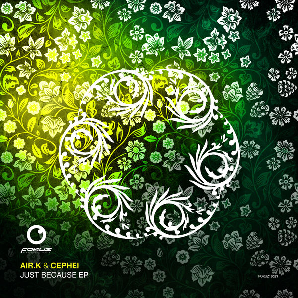 Air.K & Cephei|Just Because EP Air.K & Cephei|Just Because EP