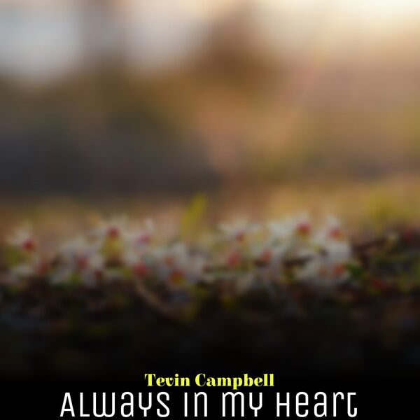 Tevin Campbell|Always in My Heart Tevin Campbell|Always in My Heart