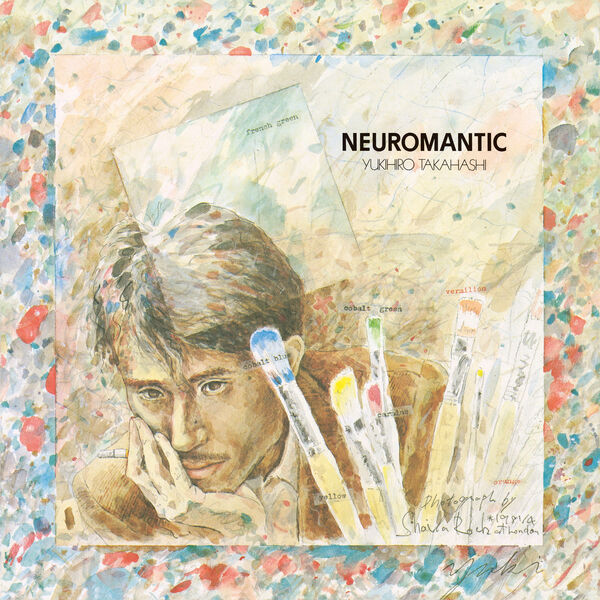 Yukihiro Takahashi|Neuromatic  (2021 Yoshinori Sunahara Remastering)