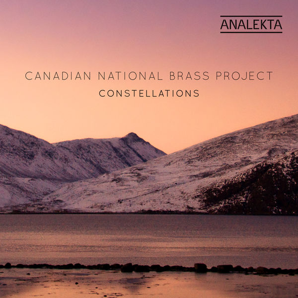 Canadian National Brass Project - Constellations Canadian National Brass Project - Constellations