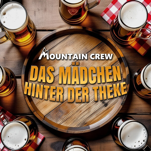 Das Mädchen hinter der Theke, Mountain Crew - Qobuz