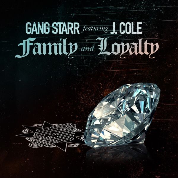 Gang Starr - Family and Loyalty Gang Starr - Family and Loyalty
