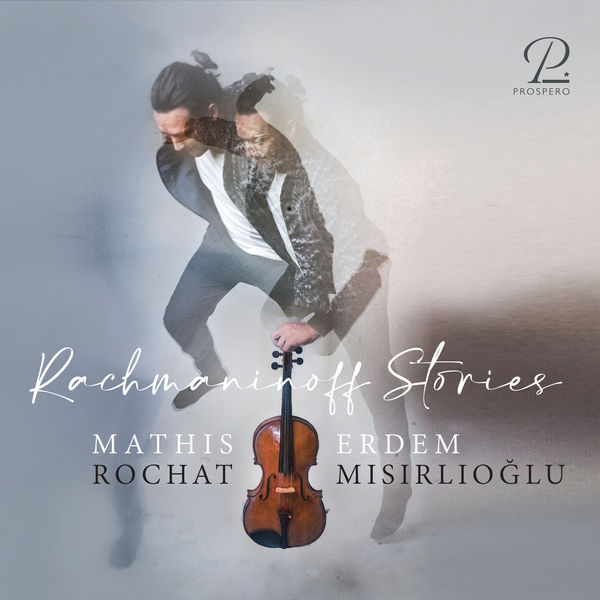 Mathis Rochat|Mathis Rochat: Rachmaninoff Stories Mathis Rochat|Mathis Rochat: Rachmaninoff Stories