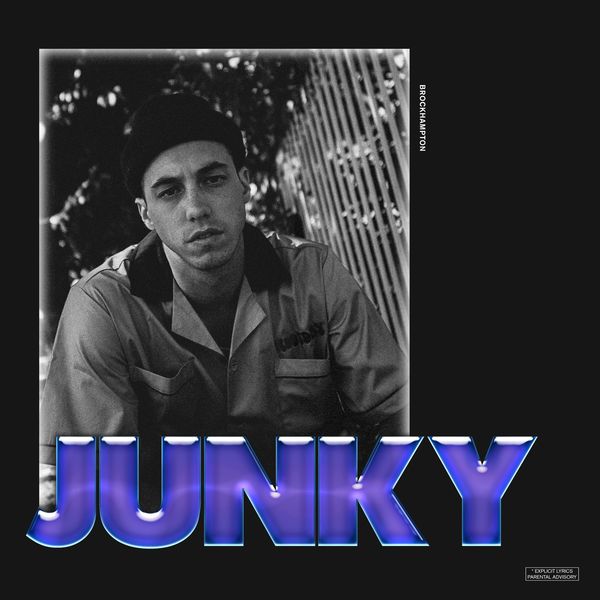 BROCKHAMPTON - JUNKY BROCKHAMPTON - JUNKY